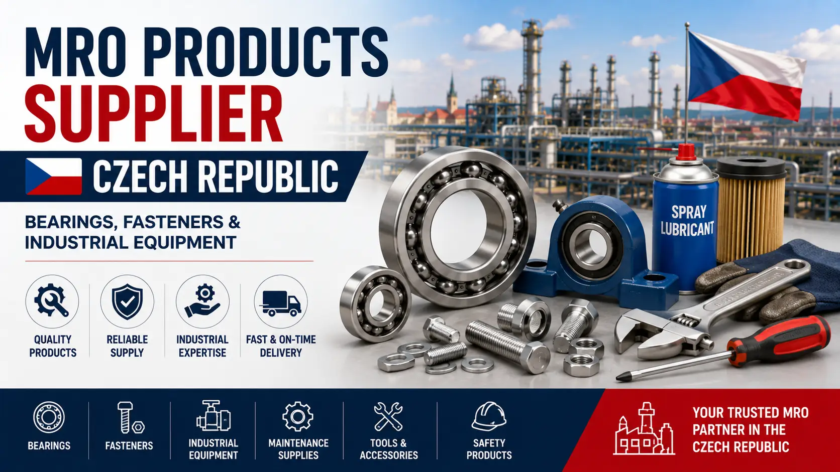 MRO Products Supplier Czech Republic: Bearings, Fasteners & Industrial Equipment